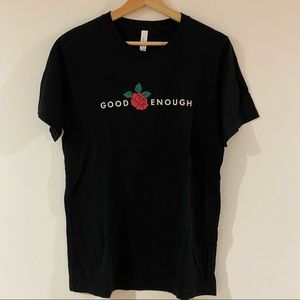 good enough tshirt